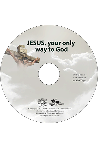 Jesus, Your Only Way to God sermon CD