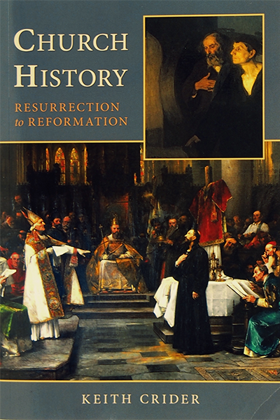 Church History: Resurrection to Reformation
